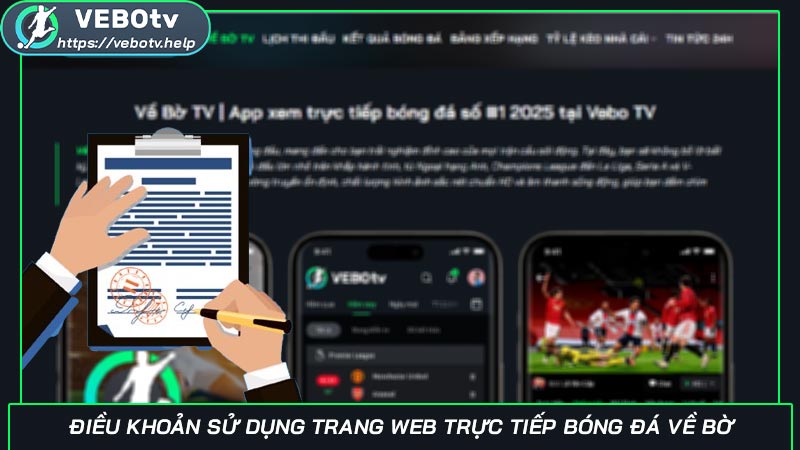 Điều khoản sử dụng trang web trực tiếp bóng đá Về Bờ Điều khoản sử dụng trang web trực tiếp bóng đá Về Bờ